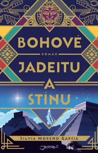 Bohové jadeitu a stínu